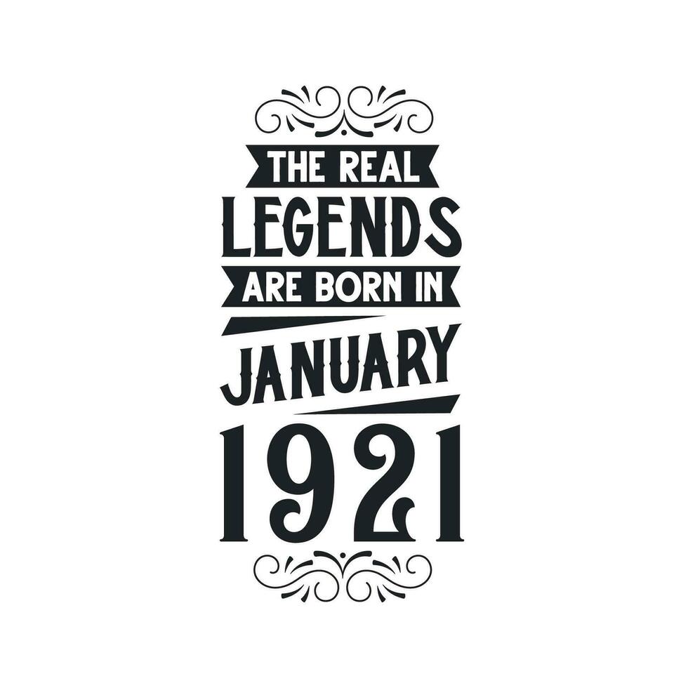 née dans janvier 1921 rétro ancien anniversaire, réel Légende sont née dans janvier 1921 vecteur