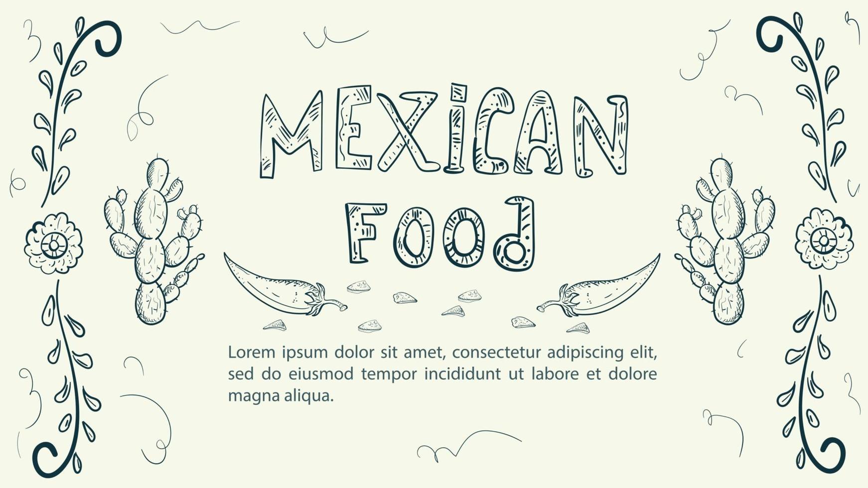 croquis d'illustration fait dans le style d'un doodle dessiné à la main pour une conception sur le thème de l'ornement floral et de l'inscription de la cuisine nationale mexicaine vecteur