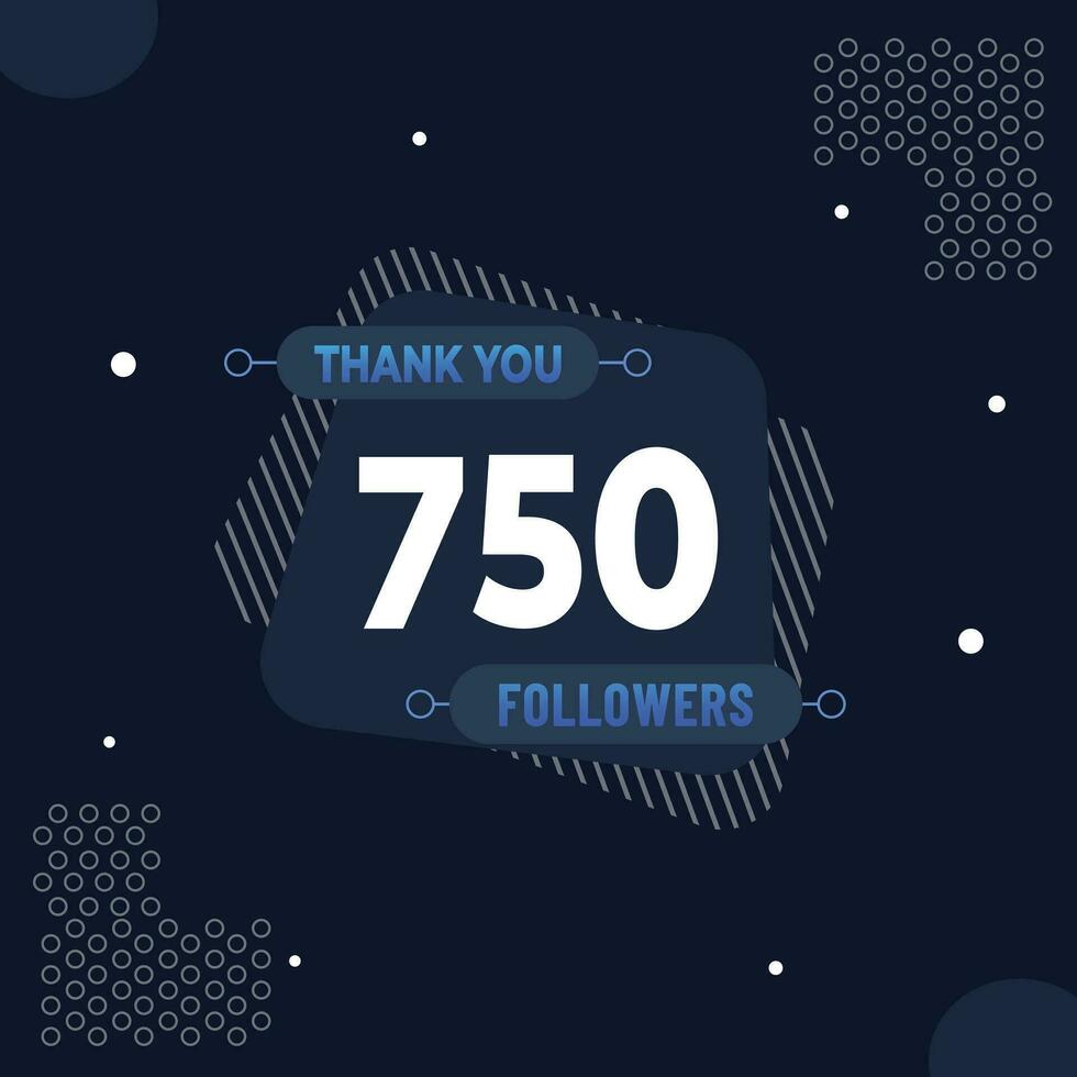 remercier vous 750 les abonnés ou suiveurs. la toile social médias moderne Publier conception vecteur