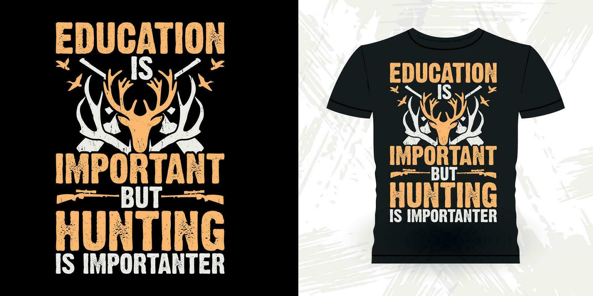 éducation est important marrant chasseurs amoureux rétro ancien cerf chasse T-shirt conception vecteur