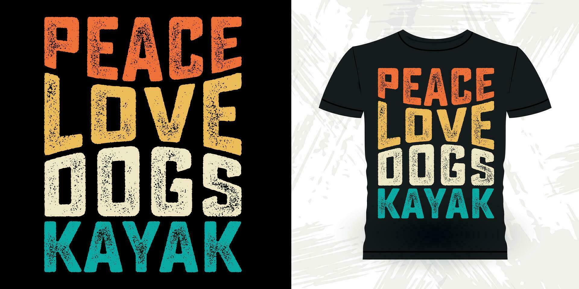 paix l'amour chiens kayak marrant pagayer bateau rétro ancien kayak T-shirt conception vecteur