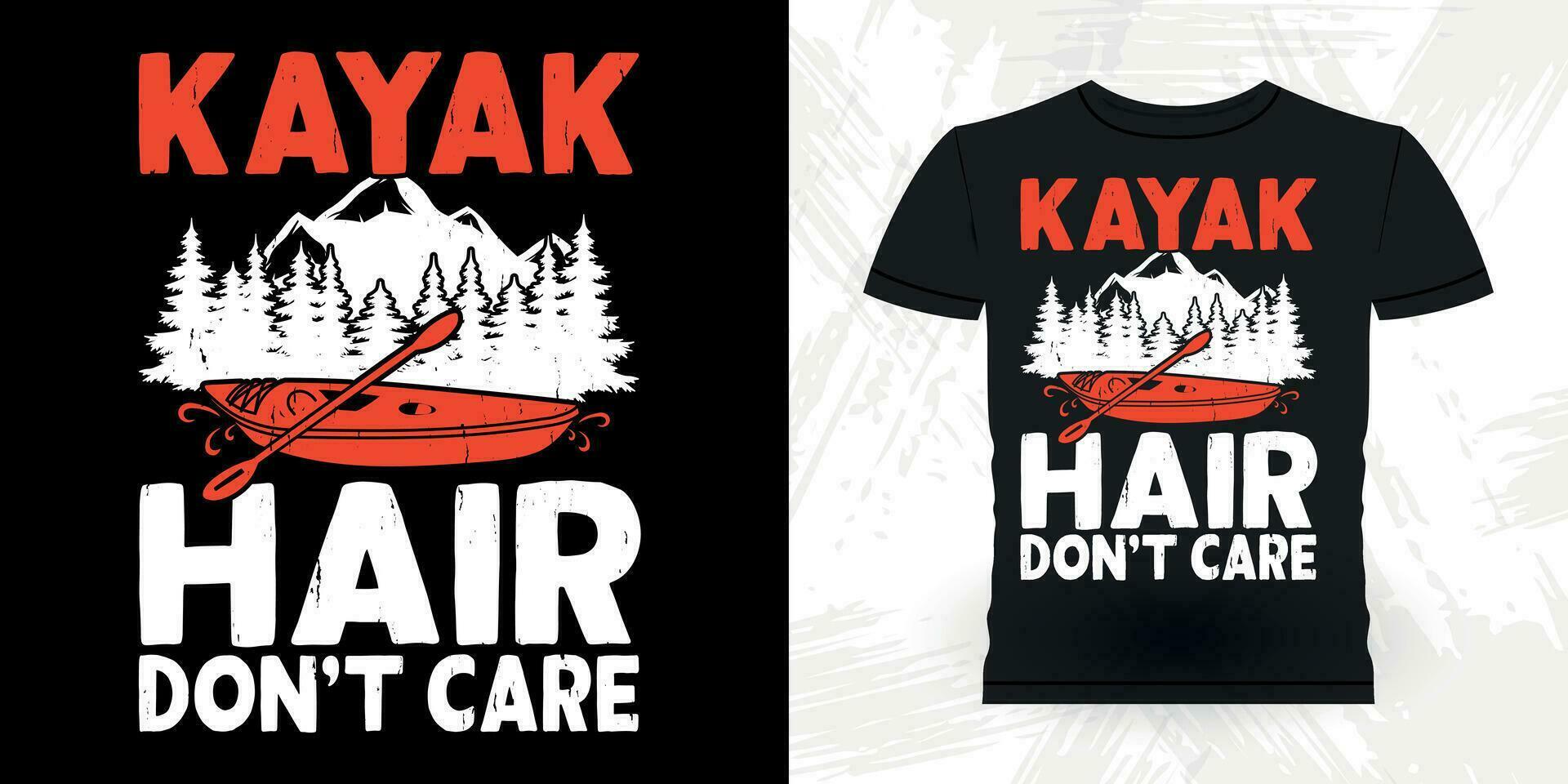 kayak cheveux ne le fais pas se soucier marrant pagayer bateau rétro ancien kayak T-shirt conception vecteur