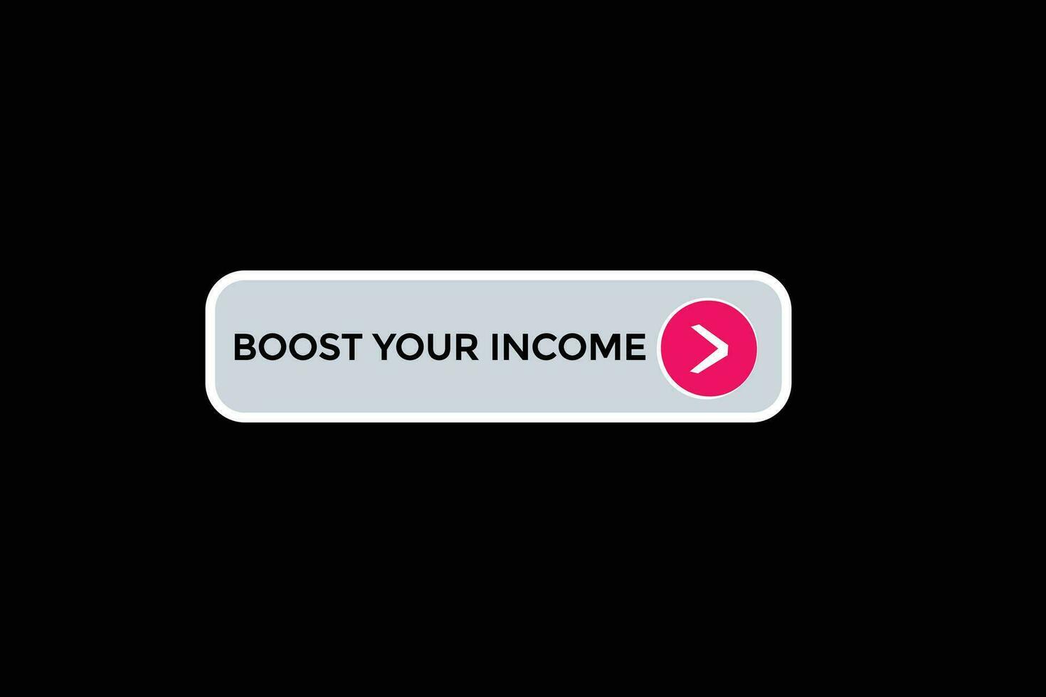 Nouveau renforcer votre le revenu moderne, site Internet, Cliquez sur bouton, niveau, signe, discours, bulle bannière, vecteur