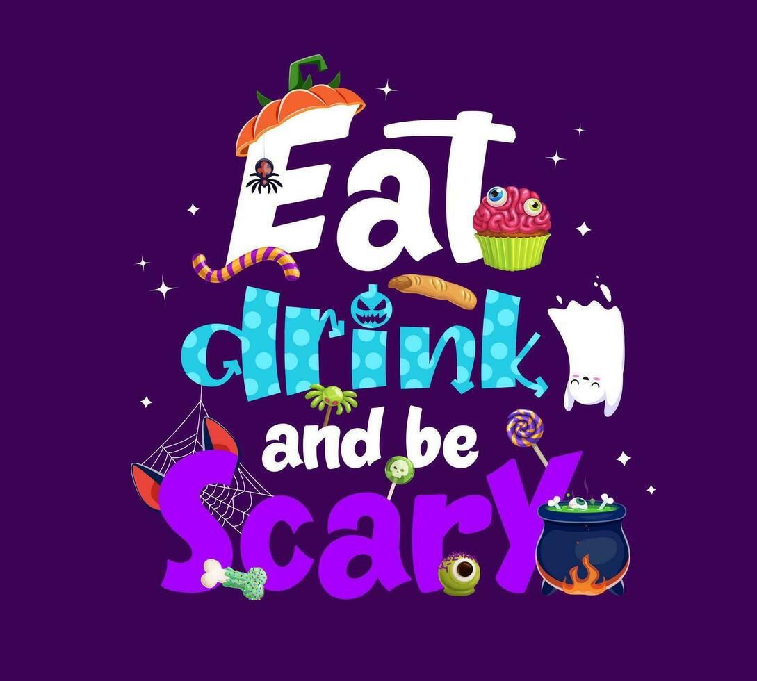 Halloween citation manger boisson et être effrayant salutation vecteur