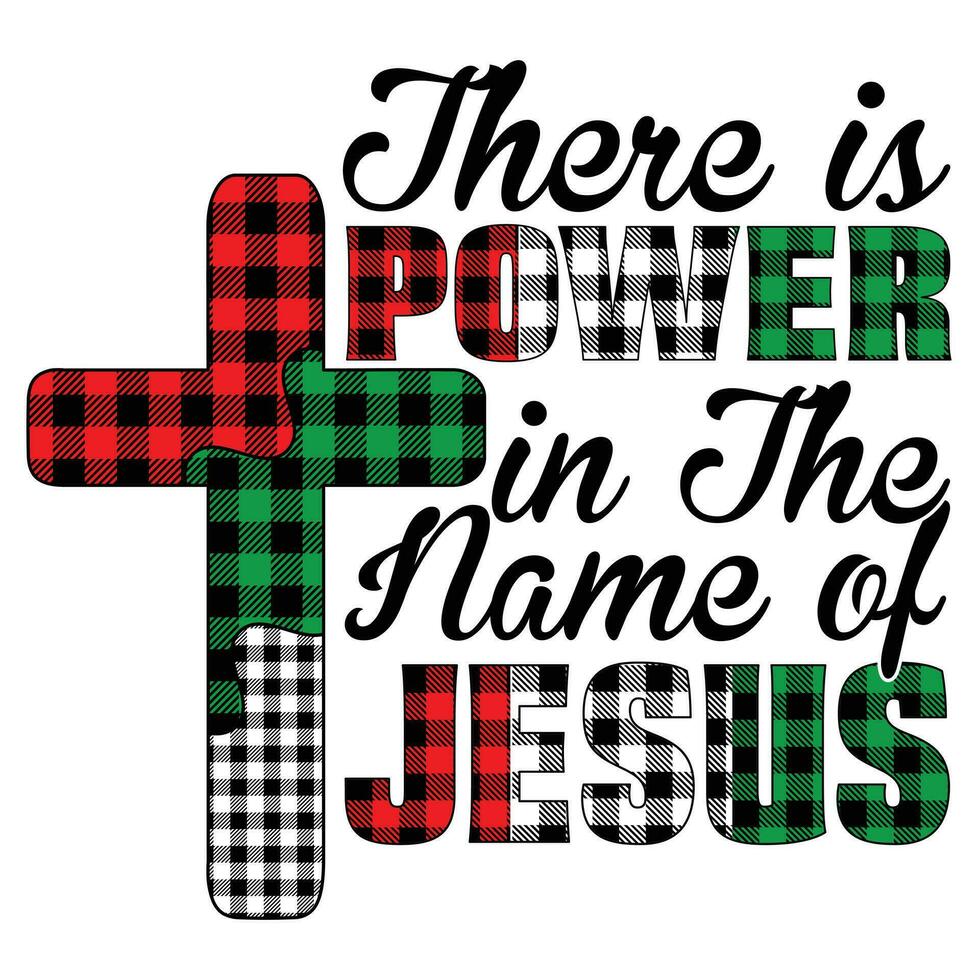 marrant cadeau là est Puissance dans le Nom de Jésus T-shirt conception, croix T-shirt ,Christian T-shirt croyant T-shirt conception vecteur