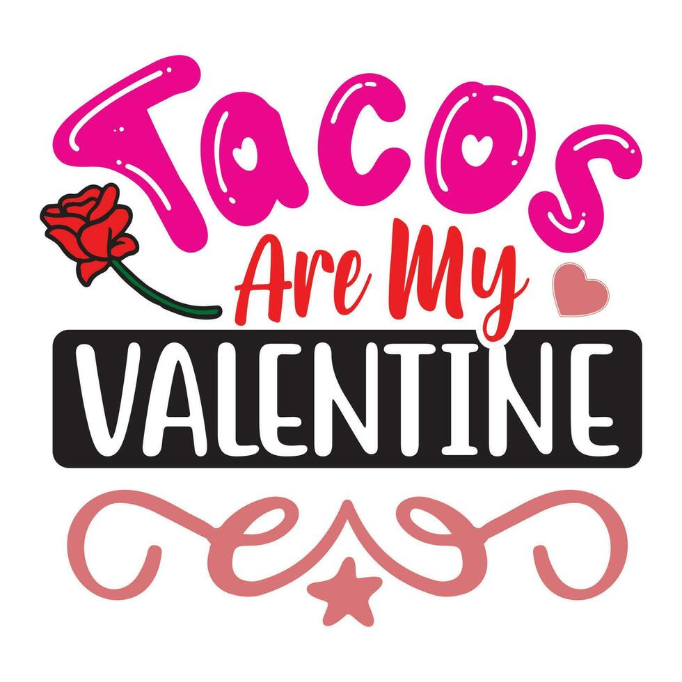 les tacos sont ma valentine vecteur