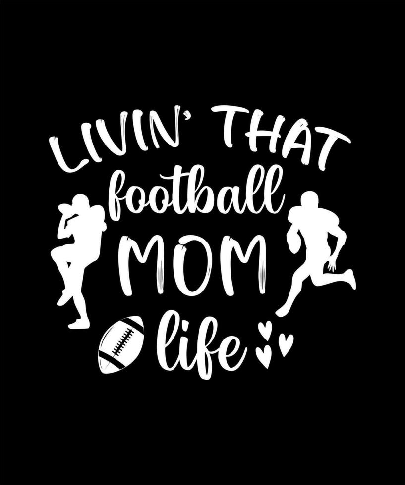 vivant cette Football maman la vie T-shirt conception vecteur