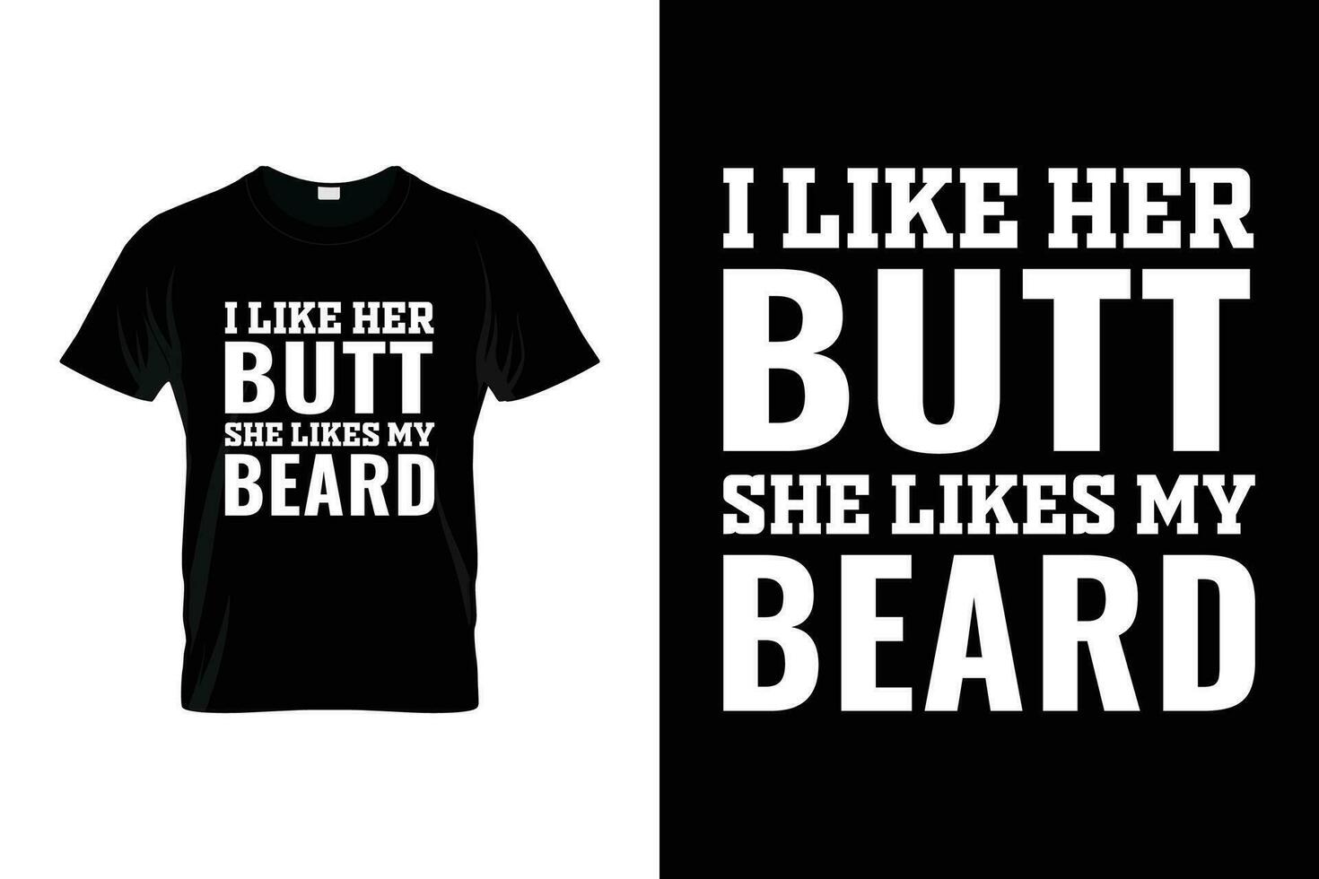 je comme sa bout elle aime mon barbe barbe humour marrant en disant barbe T-shirt vecteur