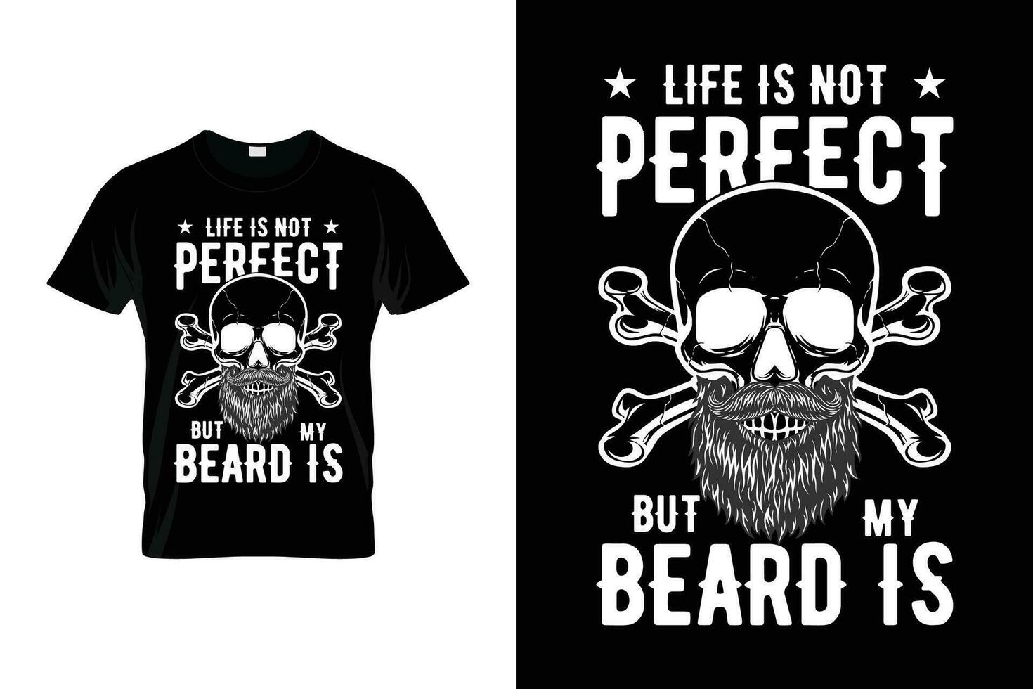 la vie est ne pas parfait mais mon barbe est barbe humour marrant en disant barbe T-shirt vecteur