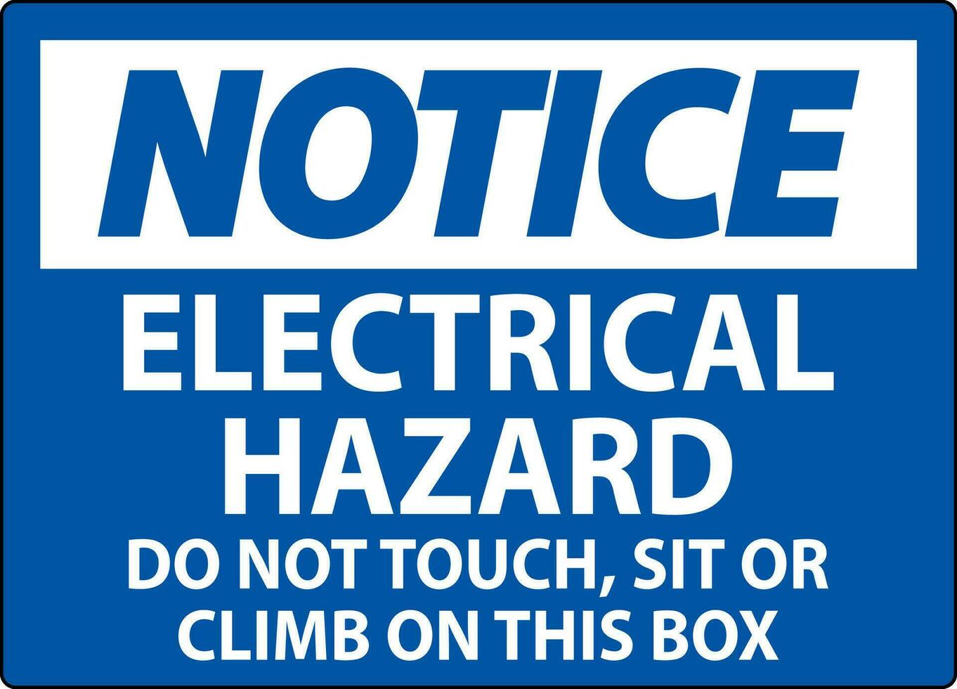 remarquer signe électrique danger - faire ne pas touche, asseoir ou montée sur cette boîte vecteur