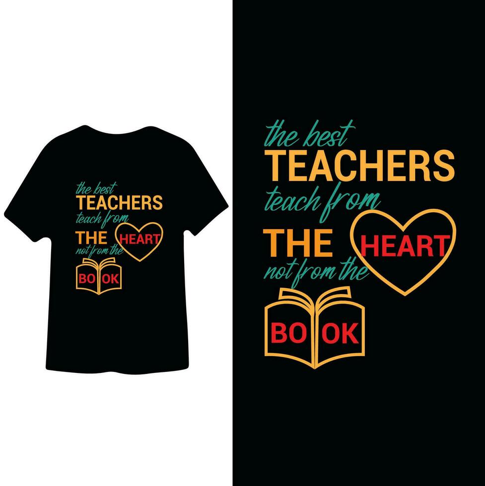 le meilleur enseignants enseigner de le cœur ne pas de le livre enseignants journée t chemise conception vecteur