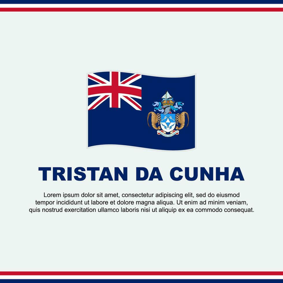 Tristan da cunha drapeau Contexte conception modèle. Tristan da cunha indépendance journée bannière social médias poste. Tristan da cunha conception vecteur