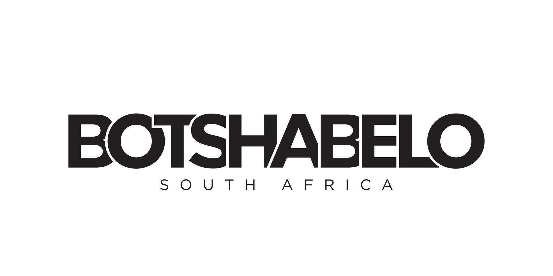 botshabelo dans le Sud Afrique emblème. le conception Caractéristiques une géométrique style, vecteur illustration avec audacieux typographie dans une moderne Police de caractère. le graphique slogan caractères.