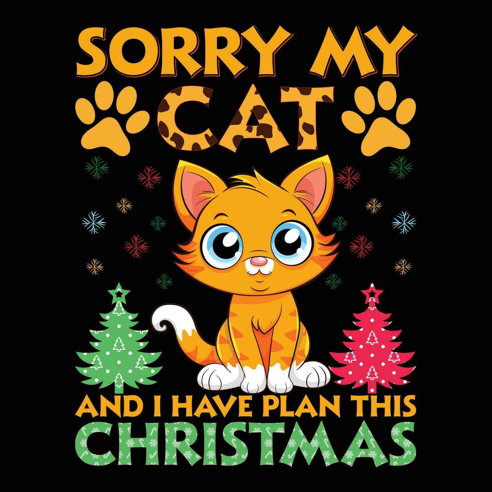 Pardon mon chat et je avoir des plans cette Noël vecteur