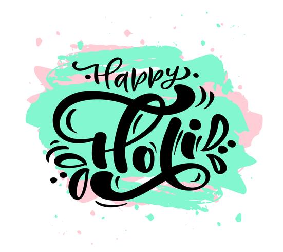 Happy Holi festival du printemps de couleurs voeux calligraphie lettrage phrase vecteur