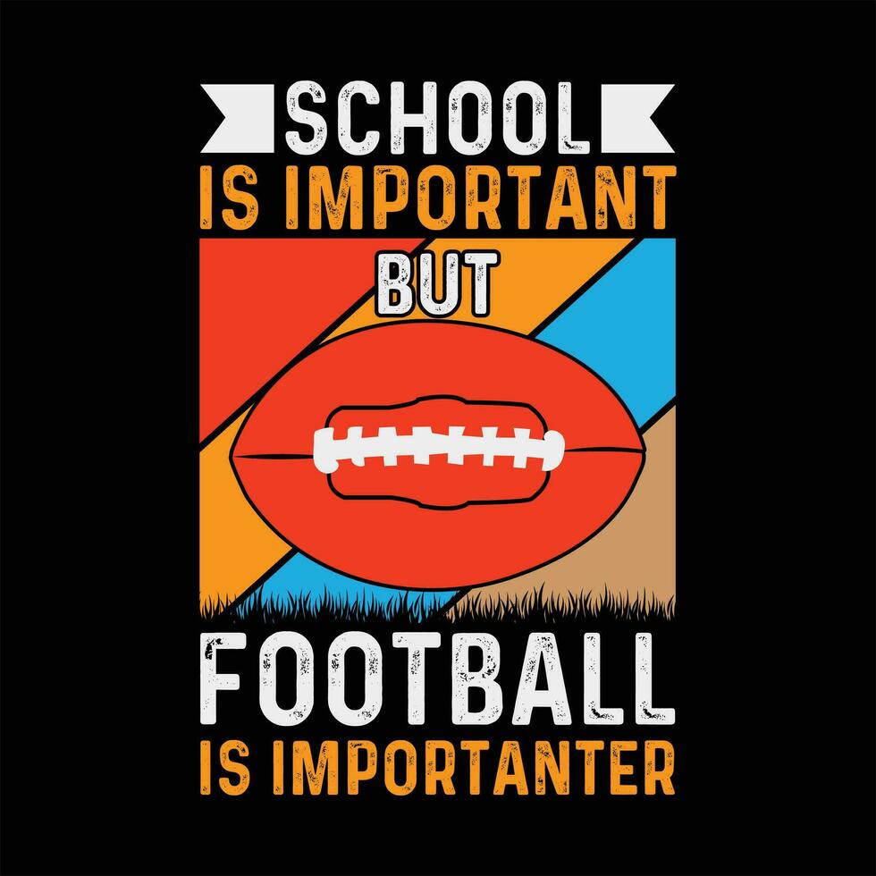 école est important mais Football est plus important vecteur