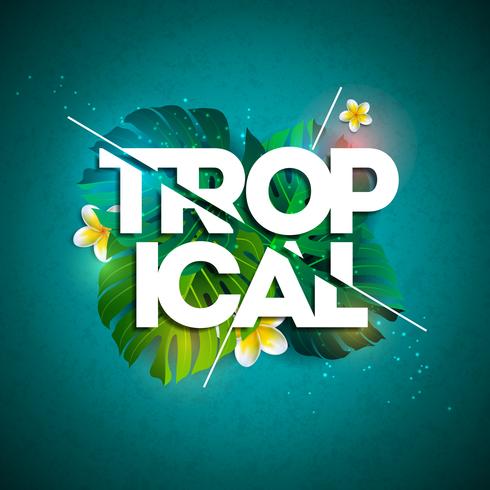 Illustration typographique de vacances tropicales avec des feuilles et des fleurs exotiques vecteur