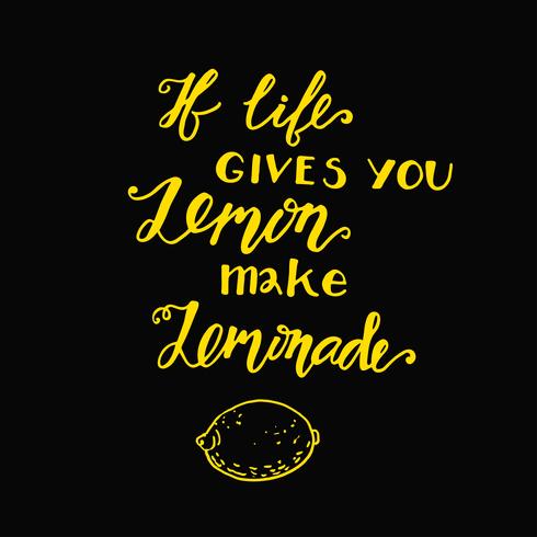 Si la vie te donne des citrons faire une limonade. Citation de motivation vecteur