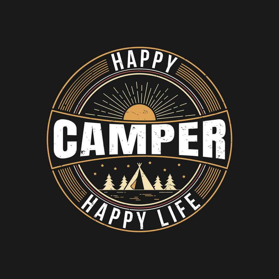 camping Créatif T-shirt conception vecteur, aventure T-shirt conception, Extérieur t chemise conception, impression, camping logo conception vecteur illustration, content campeur content la vie