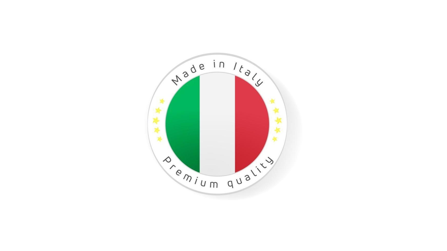 made in italie étiquettes. timbre de qualité de l'italie. icône de vecteur de marque de qualité pour les étiquettes, badges, autocollants, emblème, produit.