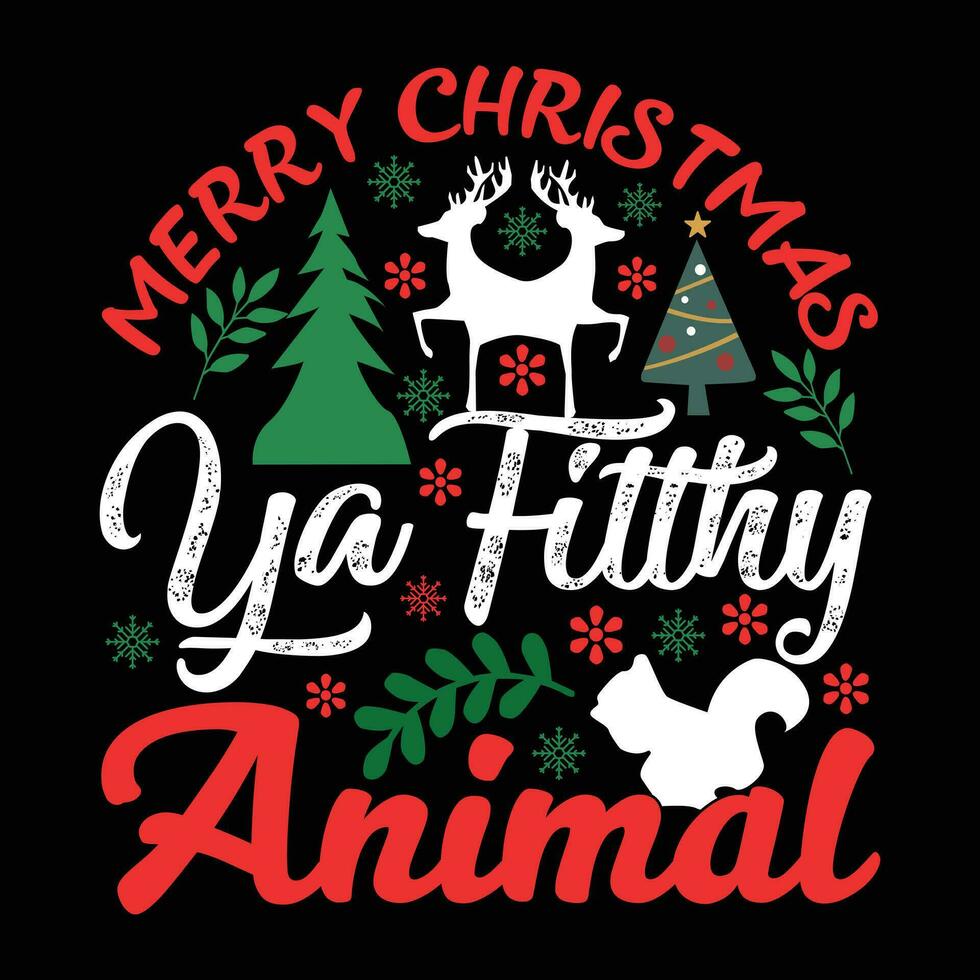 joyeux Noël toi crasseux animal Noël T-shirt conception. vecteur