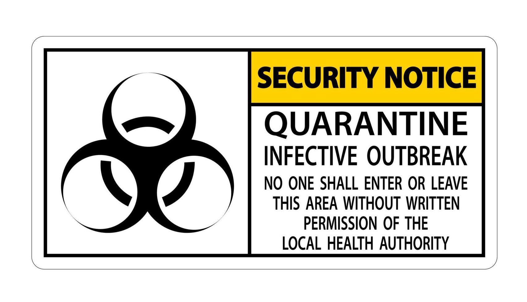 Avis de sécurité mise en quarantaine signe d'épidémie infectieuse isoler sur fond transparent, illustration vectorielle vecteur