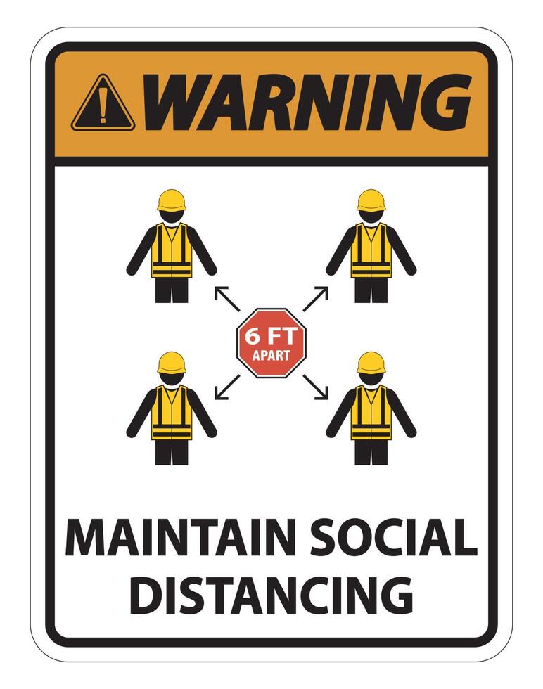 avertissement maintenir la distance sociale, rester à 6 pieds de distance, signe de coronavirus covid-19 isoler sur fond blanc, illustration vectorielle eps.10 vecteur