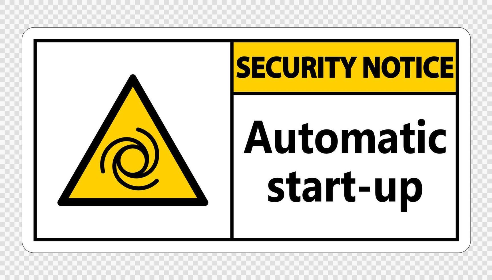 avis de sécurité signe de démarrage automatique sur fond transparent vecteur