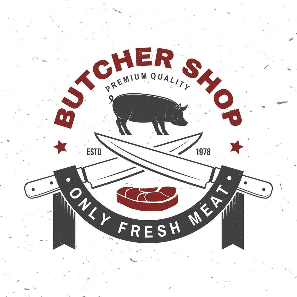 Boucher Viande magasin badge ou étiquette avec cochon, porc, steak et cuisine couteau. vecteur ancien typographie logo conception avec cochon, porc, steak, cuisine couteau silhouette. Viande boutique, marché, restaurant