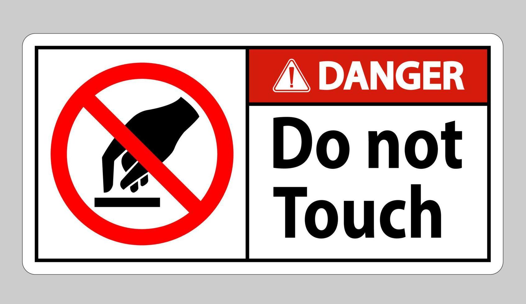 Danger ne touchez pas le signe symbole isoler sur fond blanc vecteur