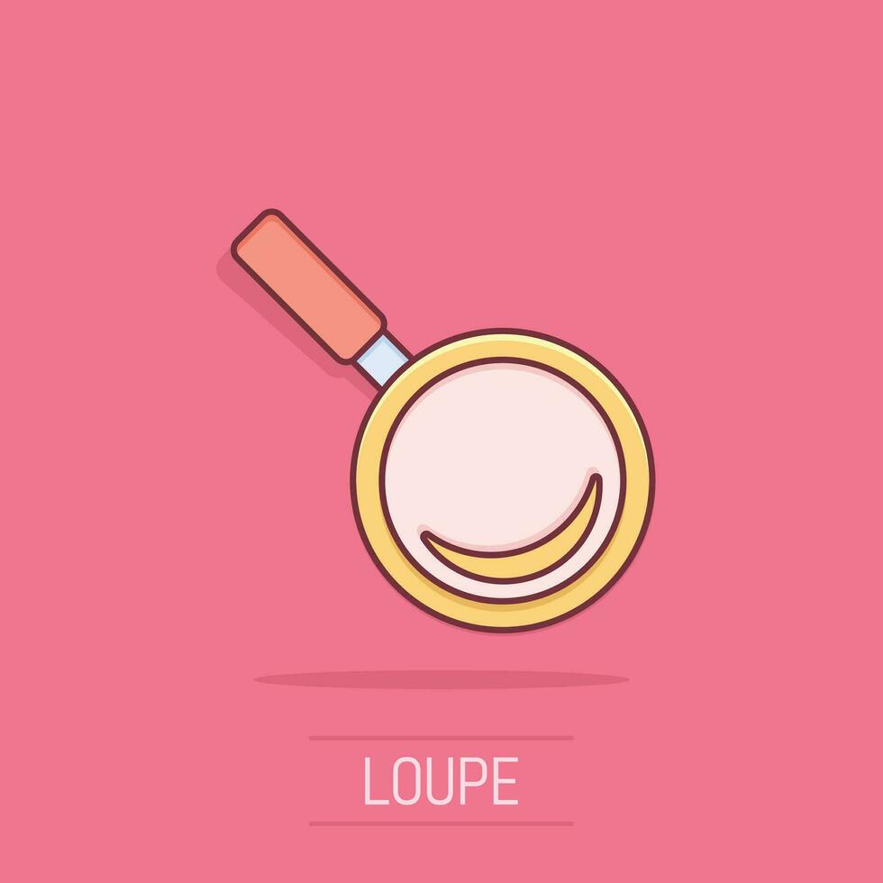 loupe signe icône dans bande dessinée style. loupe vecteur dessin animé illustration sur isolé Contexte. chercher affaires concept éclaboussure effet.