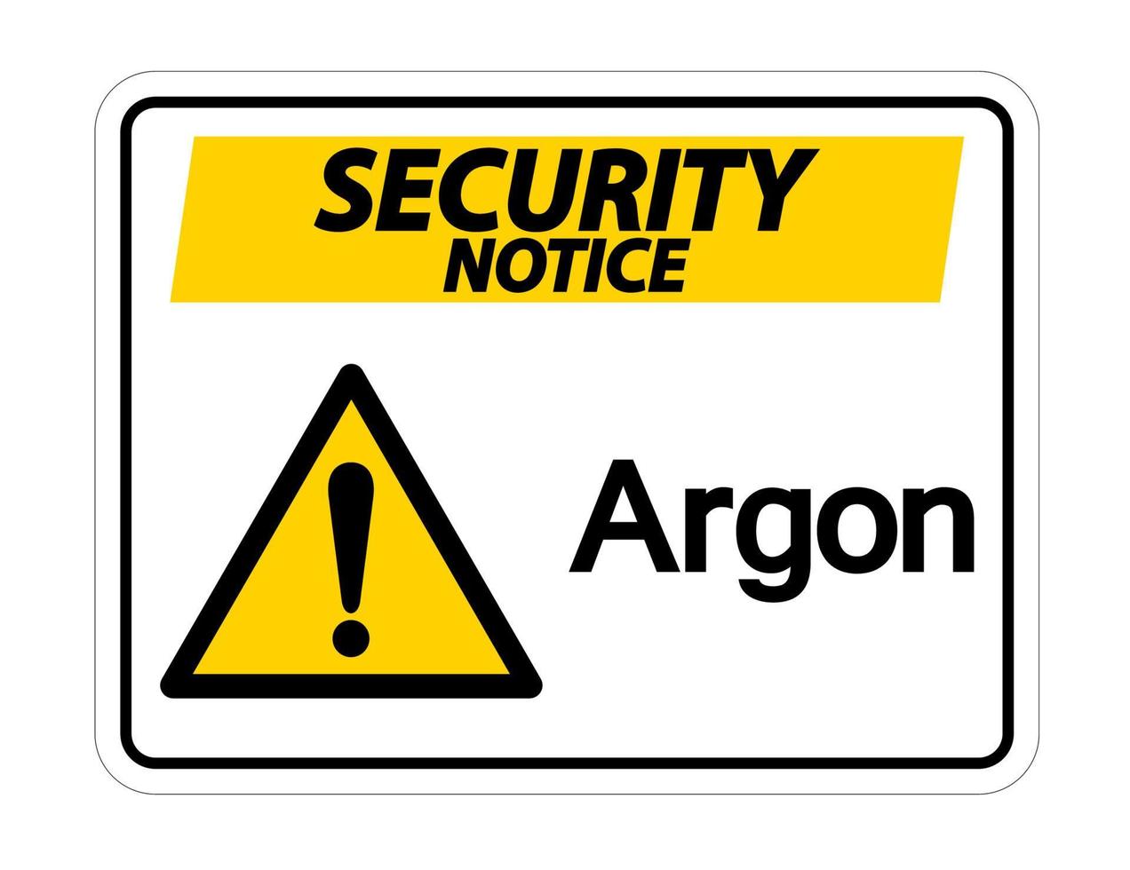 Avis de sécurité signe symbole argon sur fond blanc vecteur