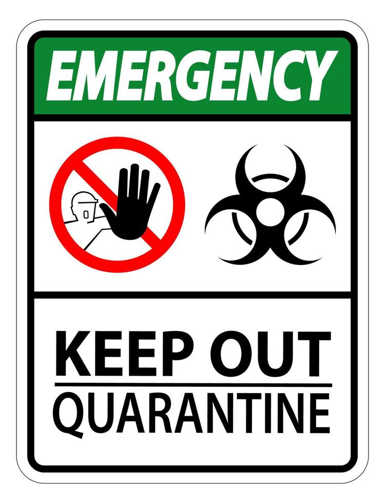 Signe de quarantaine d'urgence isolé sur fond blanc, illustration vectorielle eps.10 vecteur