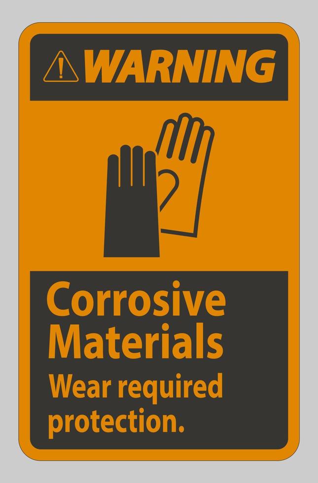 panneau d'avertissement matériaux corrosifs, porter la protection requise vecteur