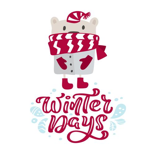 Calligraphie des jours d&#39;hiver, lettrage du texte de Noël. Carte de voeux scandinave Noël avec illustration vectorielle dessinés à la main d&#39;ours mignon avec un bonnet rouge et une écharpe. Objets isolés vecteur