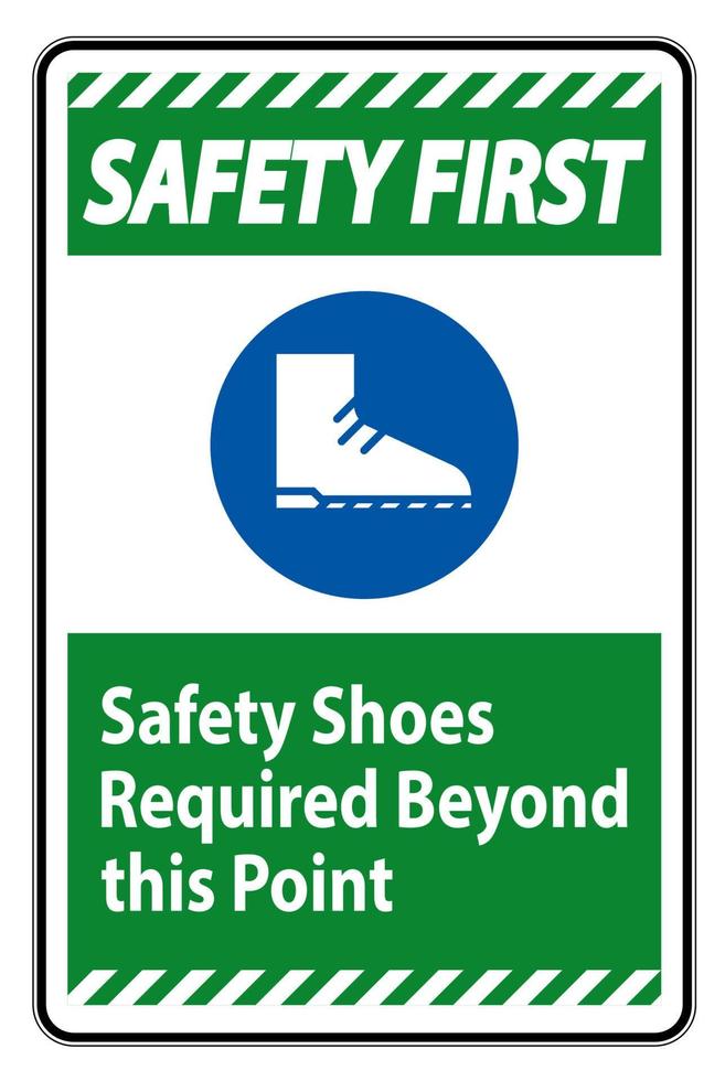 Safety First Sign chaussures de sécurité requises au-delà de ce point vecteur