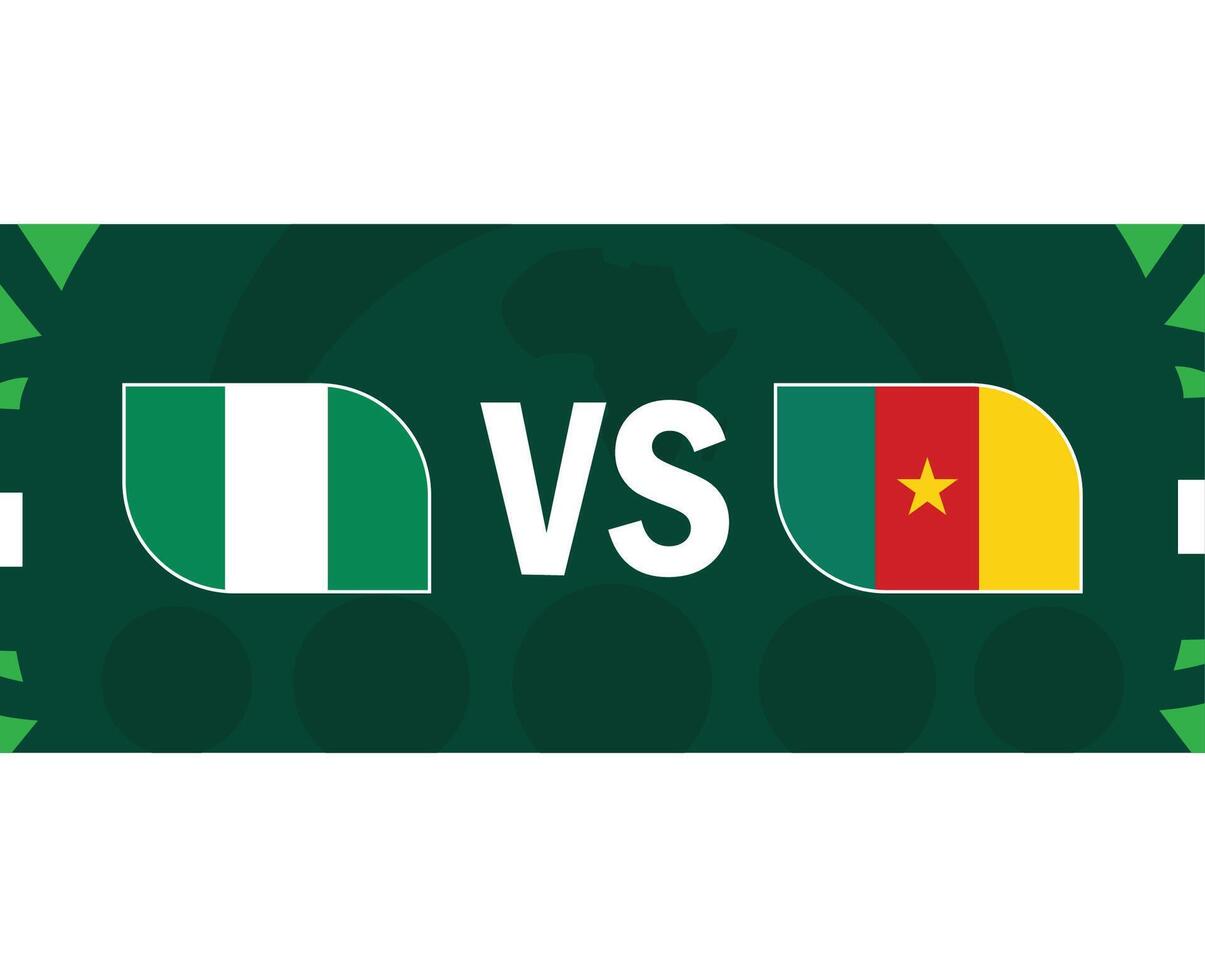 Nigeria et Cameroun drapeau rencontre africain nations 2023 emblème équipes des pays africain Football symbole logo conception vecteur illustration