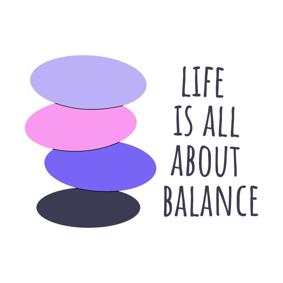 équilibré des pierres avec court phrase la vie est tout à propos équilibre. vecteur bien étant concept.