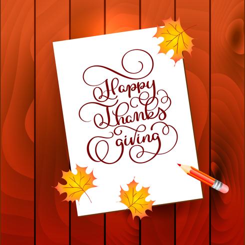 Calligraphie dessinés à la main lettrage texte Happy Thanksgiving. Citation de célébration sur fond texturé en bois avec pensil pour carte postale, logo d&#39;icône de Thanksgiving ou badge vecteur