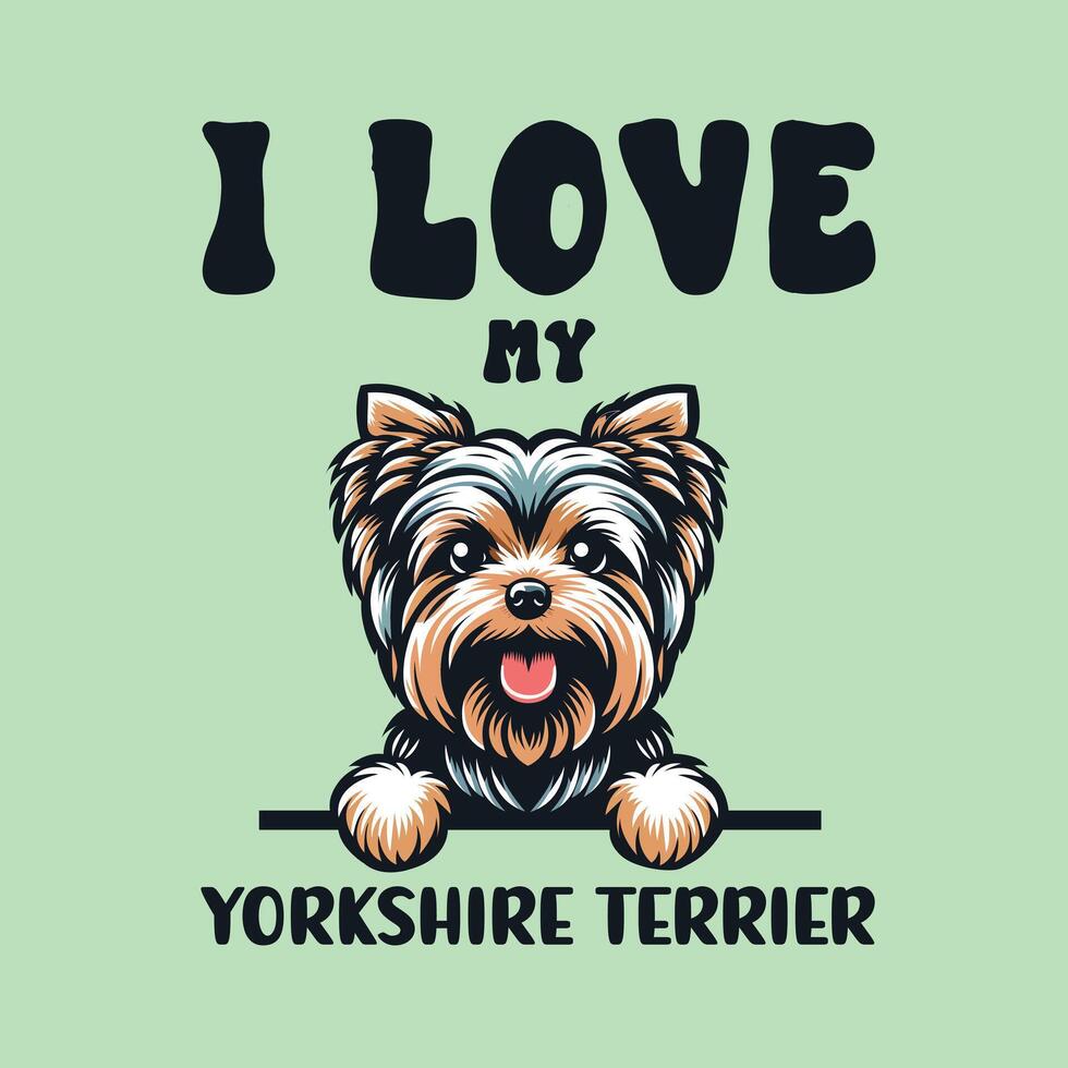 je l'amour mon Yorkshire terrier chien T-shirt conception vecteur