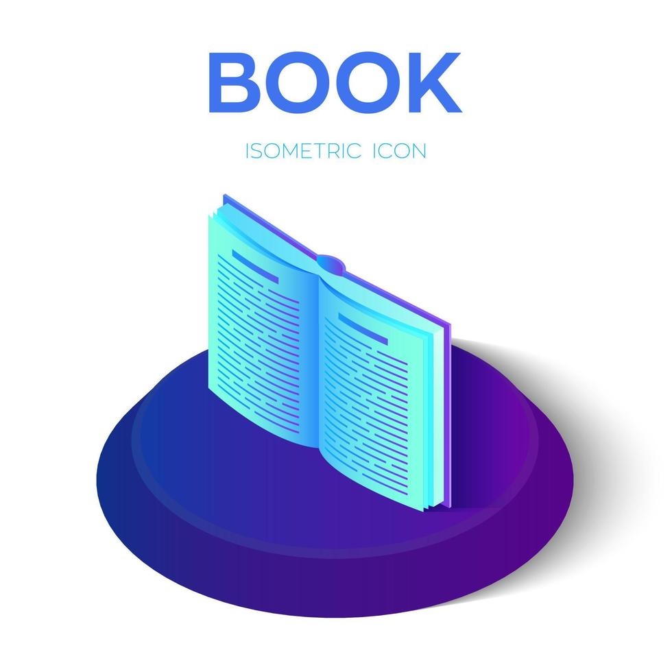 icône isométrique du livre. livre ouvert isolé sur fond blanc pour apprendre ou lire le concept. conception de modèle d'infographie de l'éducation avec e-book. illustration vectorielle. vecteur