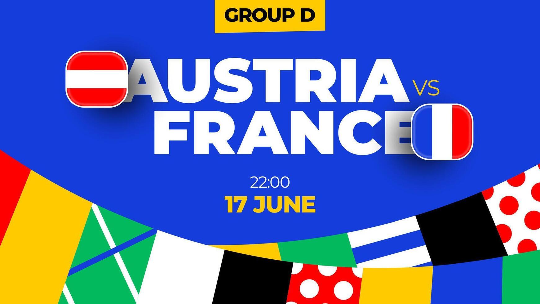L'Autriche contre France Football 2024 rencontre contre. 2024 groupe étape championnat rencontre contre équipes intro sport arrière-plan, championnat compétition vecteur