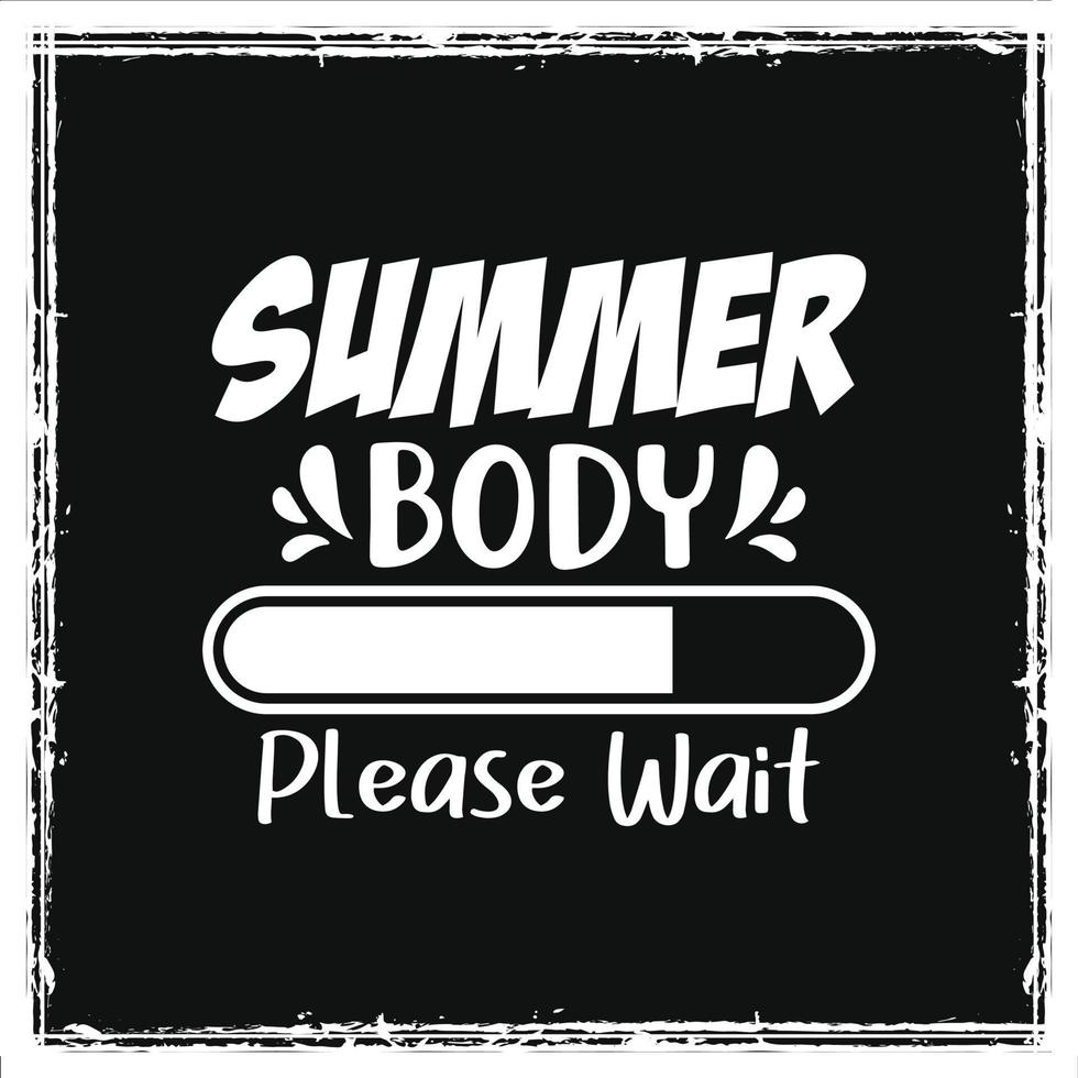corps d'été s'il vous plaît attendez gym t-shirt d'entraînement vecteur