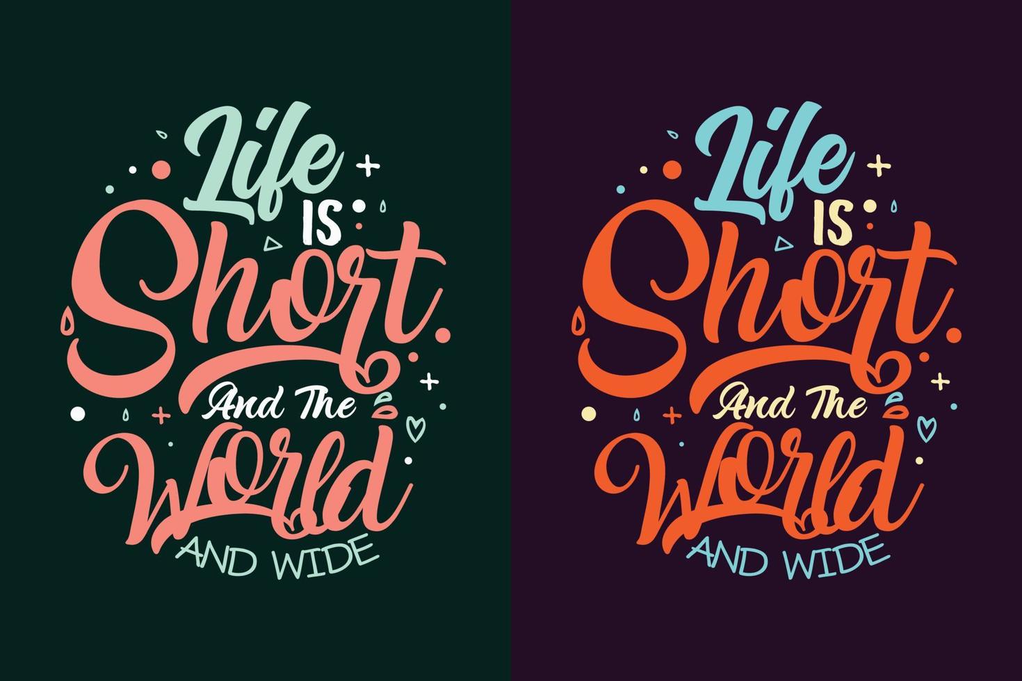 la vie est courte et le monde et le monde entier citations de slogans inspirants pour t-shirt vecteur