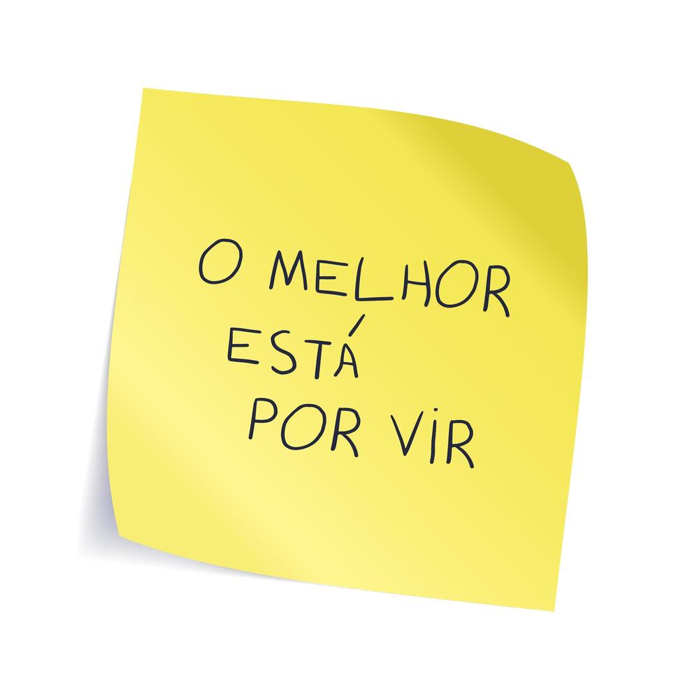 autocollant jaune encourageant manuscrit en portugais brésilien. traduction - le meilleur viendra. vecteur