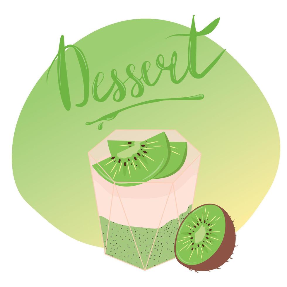 savoureux panna cotta avec kiwi dans verre. délicieux dessert. illustration avec caractères. carte postale, affiche, bannière. illustration pour menu ou prospectus. vecteur