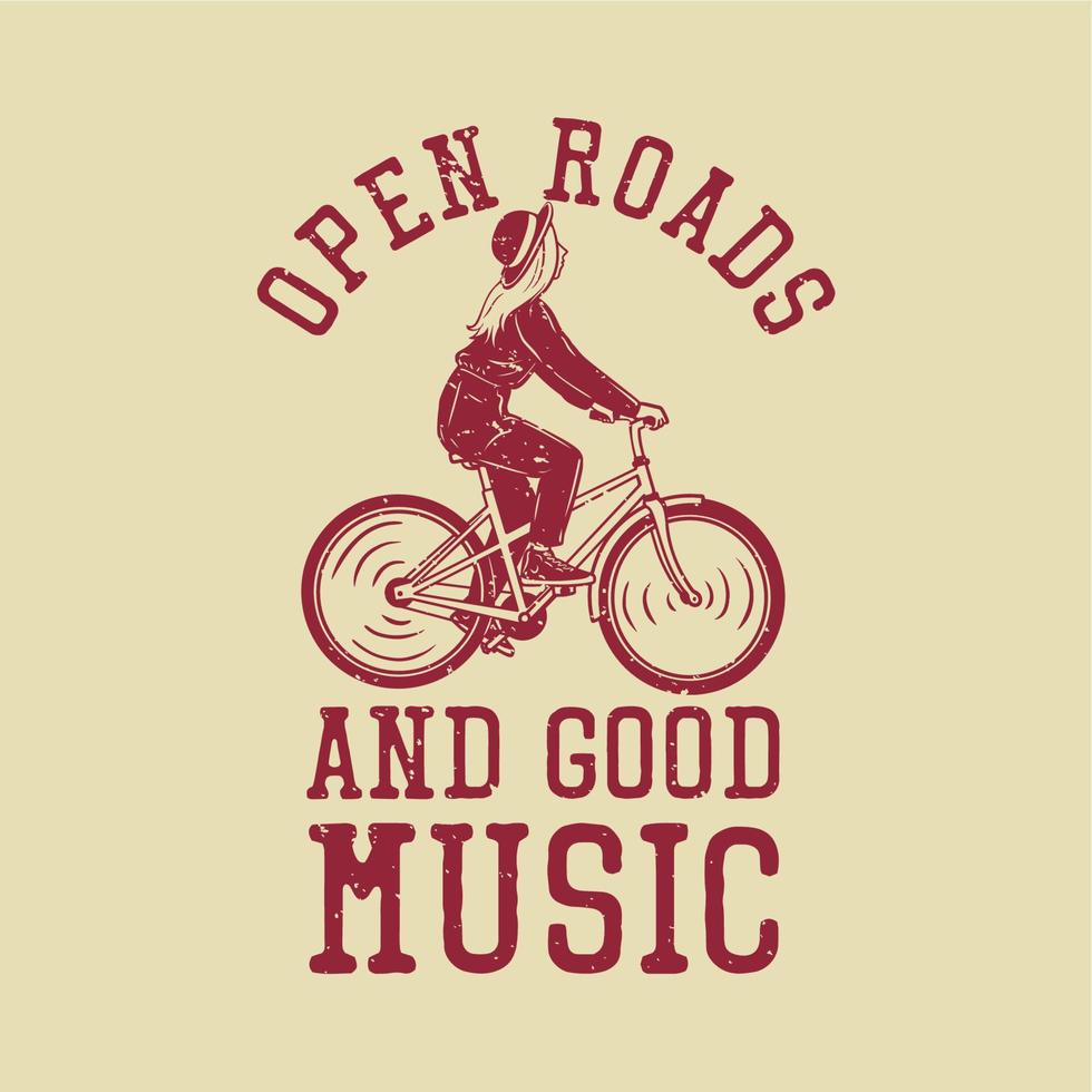 conception de t-shirt routes ouvertes et bonne musique avec une fille faisant du vélo illustration vintage vecteur