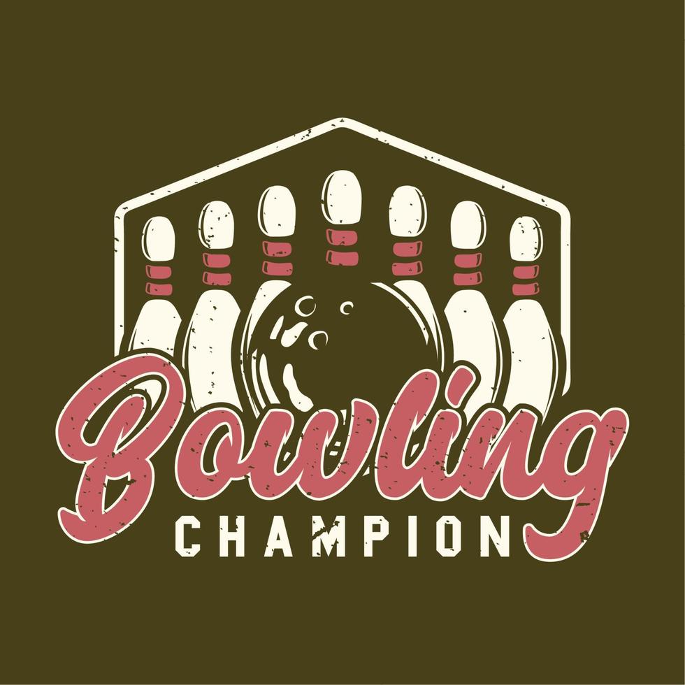 champion de bowling de conception de logo avec boule de bowling et illustration vintage de bowling vecteur