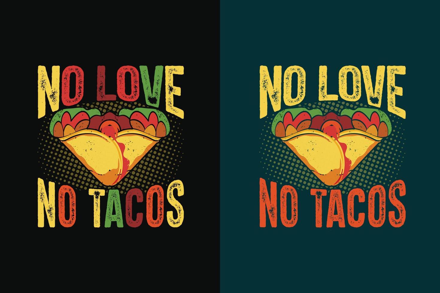 pas d'amour pas de typographie de tacos conception de t-shirt tacos avec illustration graphique de tacos vecteur