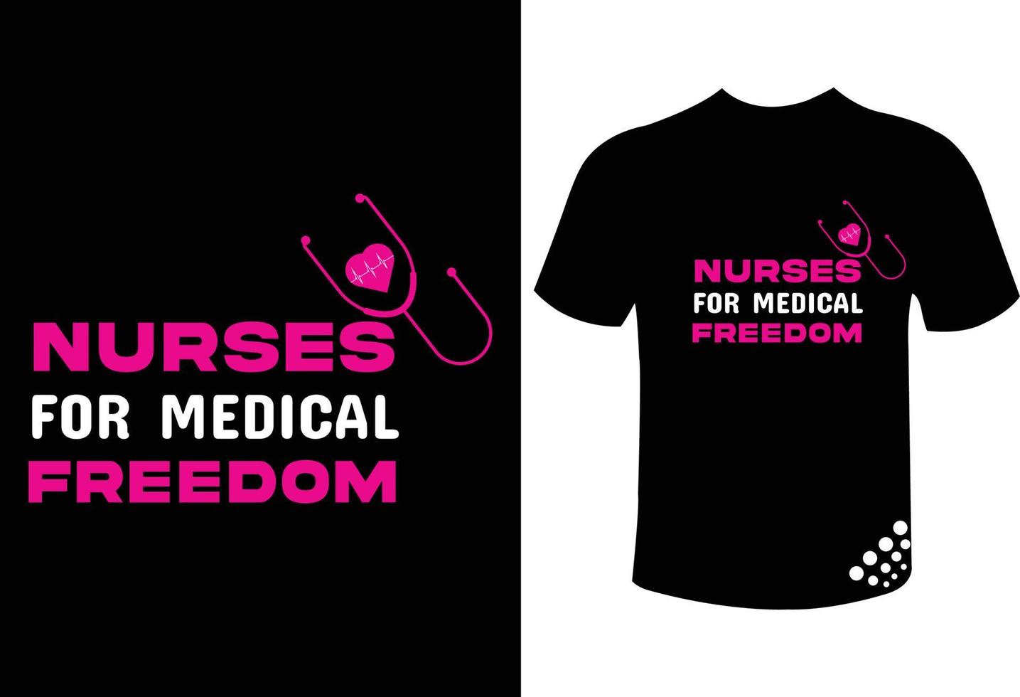 modèle de conception de t-shirt de typographie de motivation d'infirmières pour la liberté médicale vecteur